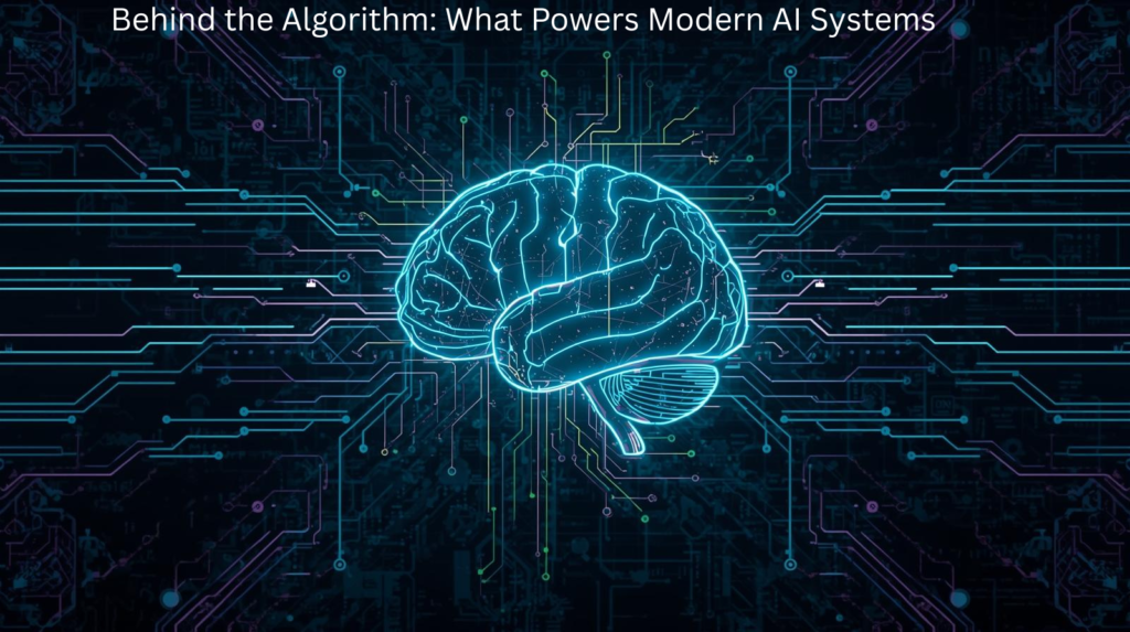 Behind the Algorithm: What Powers Modern AI Systems