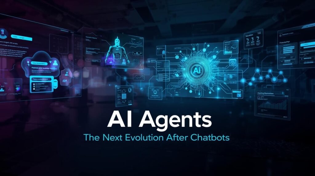 AI Agents: The Next Evolution After Chatbots